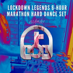 6 Hour Hard Dance Marathon - Lockdown Legends 030921
