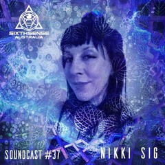 SoundCast #37 - Nikki Sig (AUS)