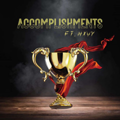 Accomplishments feat. Nxvy (prod. by Nxvy)