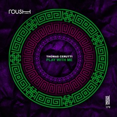 Thomas Cerutti - Break It Down - Roush Label