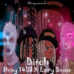 BITCH_(_LIL_DRAY_X_LERY_SNOW).mp3