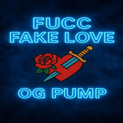 Fucc Fake Love