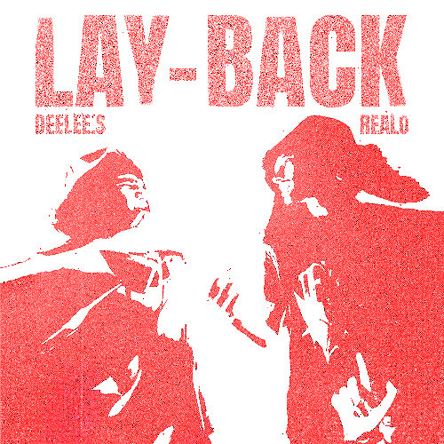 LAY-BACK Realo & DEELEE’S Remix techno