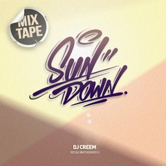 DJ CREEM - SUN DOWN (ALBUM-MIXTAPE)