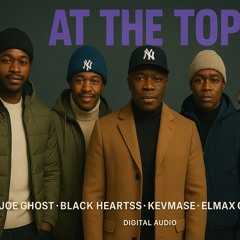 Joe Ghostzw x Gudzeeler x Blackheartzw x Elmaxcity x Kevmase - At The Top