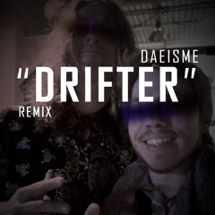 Hippie Sabotage - Drifter (Daeizme Remix)