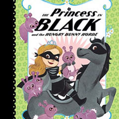 [View] KINDLE 📭 The Princess in Black and the Hungry Bunny Horde by  Shannon Hale,De