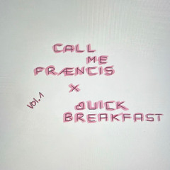QUICK BREAKFAST VOL. 1