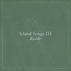 Raddir (Island Songs III) [feat. South Iceland Chamber Choir]