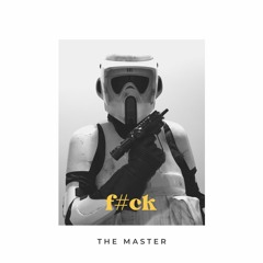 Fuck The Master (feat Stealth Delta, Shnee, Mingo & T H U J A)
