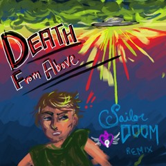 Sailor Doom Remix [Johnny Hacknslash, Twill Distilled] - Death From Above