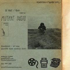 Giraffe Tapes - Grandbruit [Monthly Show] [22.05.2021]