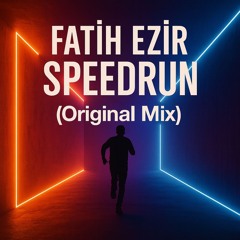 Speedrun (Original Mix)