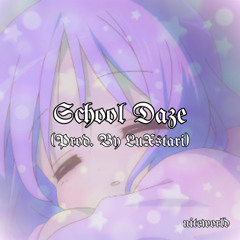 School Daze (Prod. By Luxstari) [With Lead]