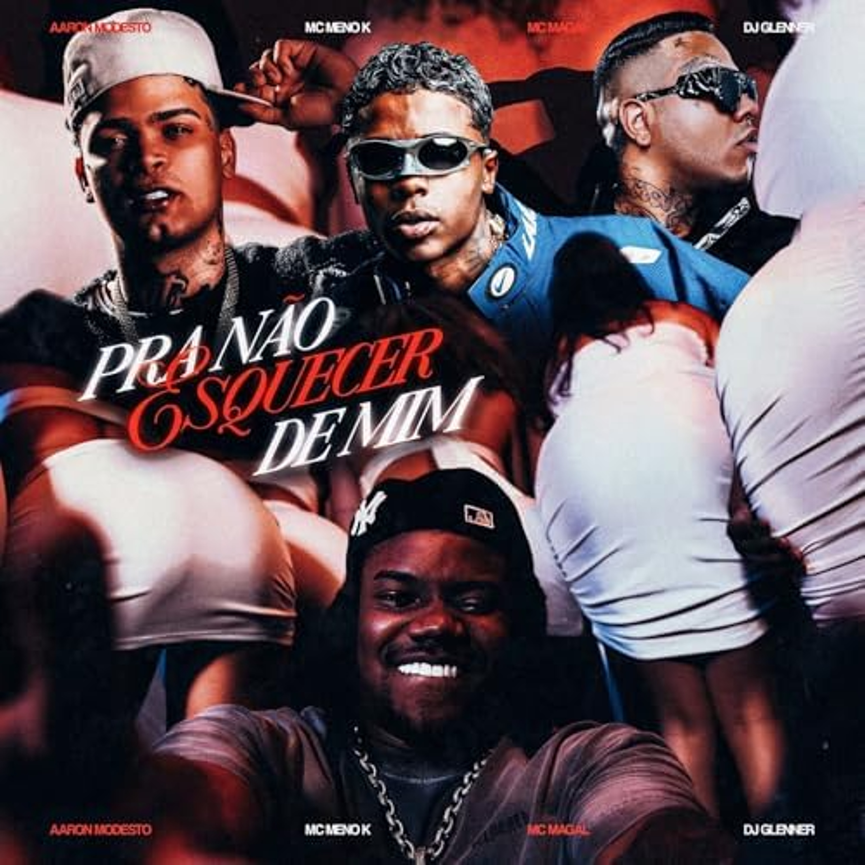 PRA NÃO ESQUECER DE MIM ♫♪ - Aaron Modesto, MC Magal, MC Meno K e DJ Glenner episode artwork