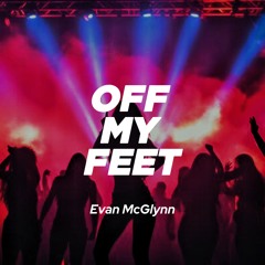 OFF MY FEET