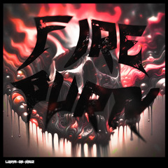 Fire Burn - LUKYN DA HAUZ