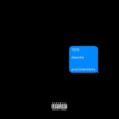 10/10 (prod. Khemiiistry)