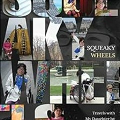 download PDF ✏️ Squeaky Wheels : Travels with My Daughter by Train, Plane, Metro, Tuk