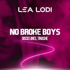 Disco Lines, Tinashe - No Broke Boys (Lea Lodi Remix)