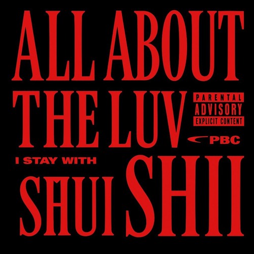 ALL ABOUT THA LUV SHII
