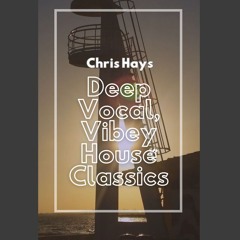 Deep, Vocal, Vibey Mix Final