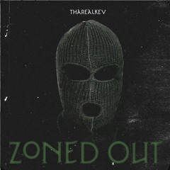 ThaRealKev - Zoned Out [Official Audio]