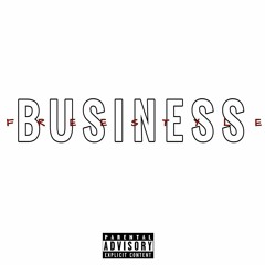 BUSINESS FREESTYLE