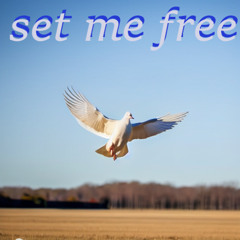 Set Me Free