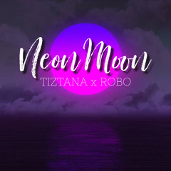 Neon moon - Tiztana x Robo Tauafao