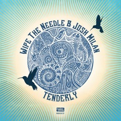 Wipe The Needle & Josh Milan "Tenderly" (WTN Peak Time Mix) Makin' Moves Records