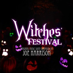 Witches' Festival | Original Suite Composed by Joe Harrison