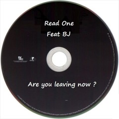 ☼ Are you leaving now (feat. BJ)