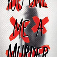 FREE PDF 📫 You Owe Me A Murder by  Eileen Cook [EPUB KINDLE PDF EBOOK]