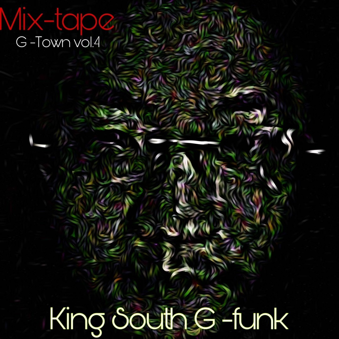 洋楽 g-rap Sounds of The South Stream King South G | Listen to G-Town mixtape vol .4 KING