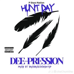 Hunt Day - DEEPRESSION prod Brobrocookdatup