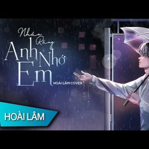 Nhắn Rằng Anh Nhớ Em - Hoài Lâm