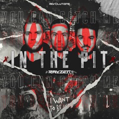 RAYZEN - In The Pit (Radio Edit)