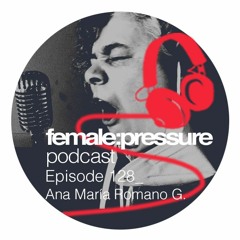 f:p podcast episode 128_Ana Maria Romano G.