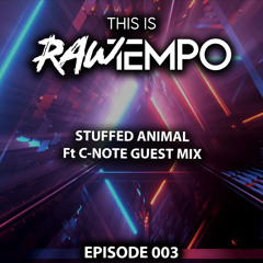 This Is Raw Tempo (#3) Ft C-Note Guest Mix