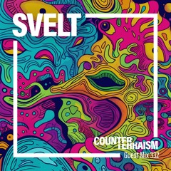 Counterterraism Guest Mix 332: Svelt