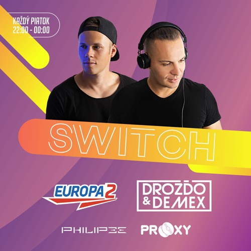 Drozdo & Demex - #SWITCH115 [Guest - Prooxy] on Europa 2