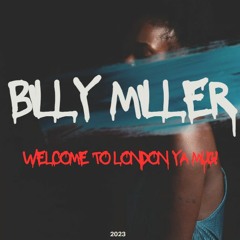 Billy Miller - Welcome To London Ya Mug