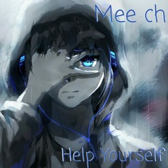 Mee Ch - Help Yourself