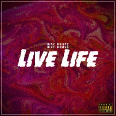Mcf Chace - Live Life