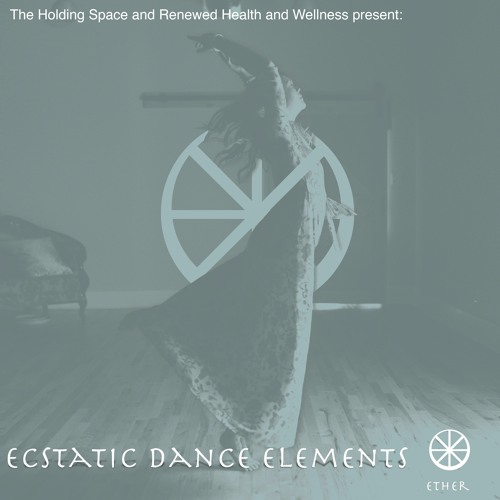 Ecstatic Dance Elements - Ether | World | Ambient | Pop | Soundtrack