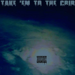 Take em To The Crib