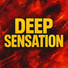 Deep Sensation (Kindly read description )