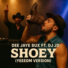 Dee Jaye Bux ft DJ JD  - Shoey (Yeedm Version)