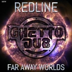 GHETT49 - REDLINE - FAR AWAY WORLDS EP